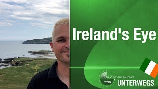 UNTERWEGS - Ireland's Eye