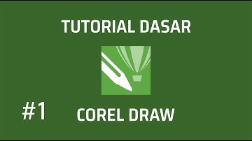 belajar coreldraw x7 bahasa indonesia - tutorial dasar coreldraw x7 #Part 1