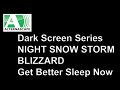 Black Screen Snow Storm At Night | How To Fall Asleep Faster sleep aid | Blizzard, Windy, Cold Night