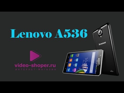 Обзор Lenovo A536