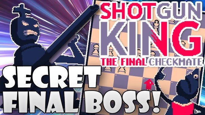 Shotgun King: The Final Checkmate - Rogue-chess with a shotgun! 💥 