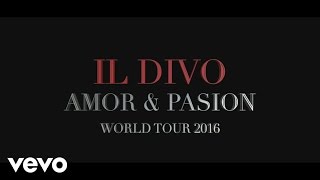 IL DIVO - The making of the Amor & Pasion Tour