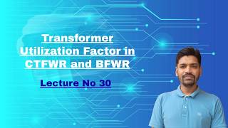 Transformer Utilization Factor for Full Wave Rectifier (CTFWR &amp; BRFWR)