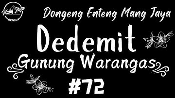 DEDEMIT GUNUNG WARANGAS 72, Dongeng Enteng Mang Jaya, Carita Sunda @MangJayaOfficial