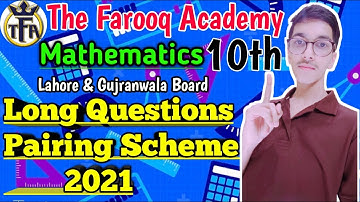 Mathematics 10th Long Questions Pairing Scheme 2021
