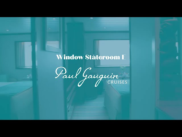 Window Stateroom E | Paul Gauguin Cruises