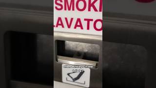 Why are there ashtrays on your flight?
