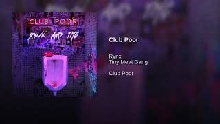 Rynx ft. TMG - club poor