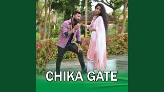 CHIKA GATE
