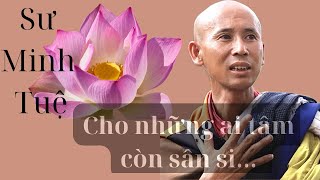 Vì sao ngày càng nhiều thầy tu và nhân dân đi theo sư Minh Tuệ - Phật pháp nhiệm màu(xuhuongtâmlinh)