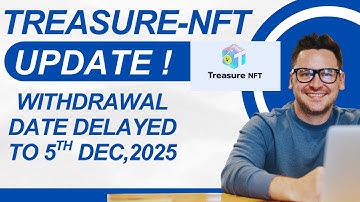 TreasureNft withdrawal date delayed to 5th Dec,2025 | Agreement signed by BLACKROCK ✉️