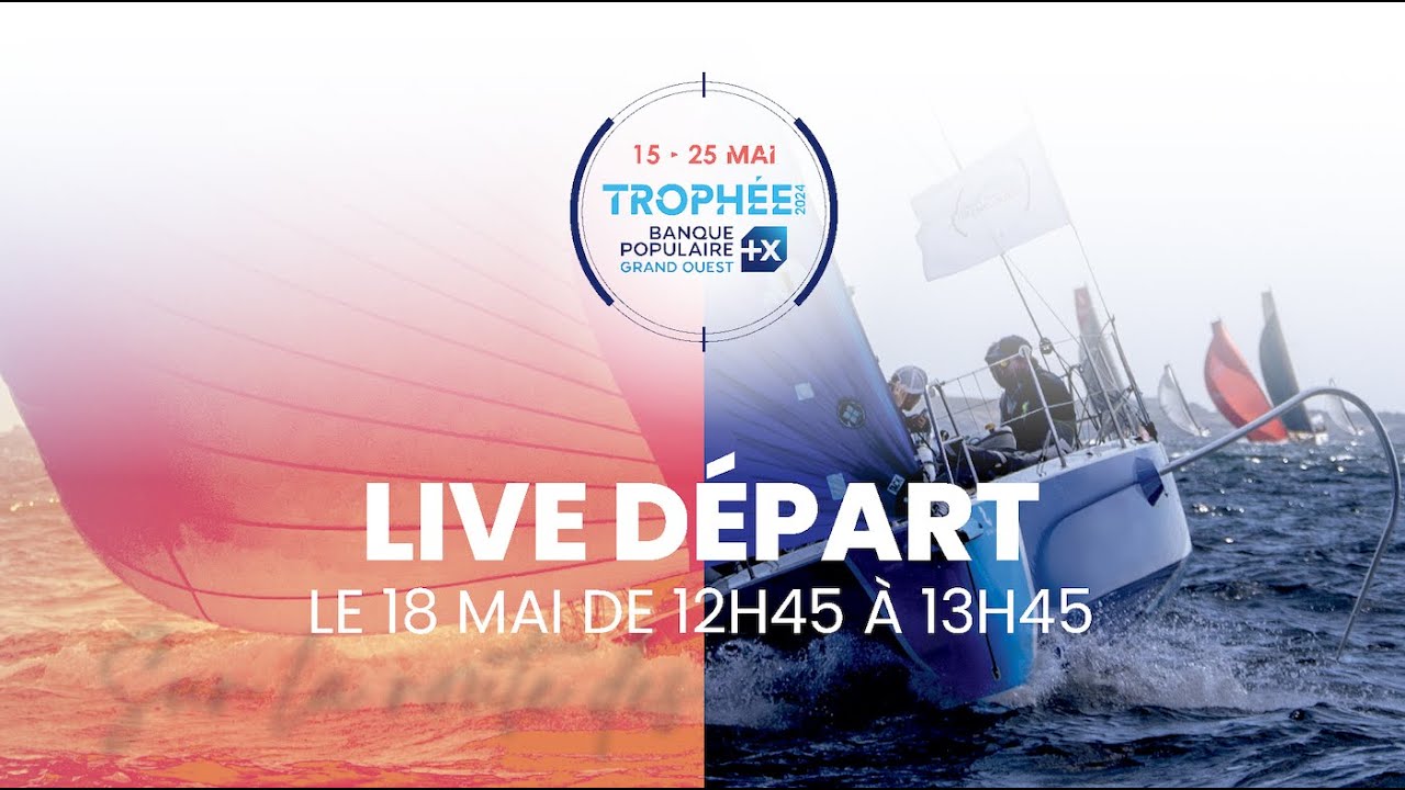 ⁣Live départ du 2e Trophée Banque Populaire Grand Ouest