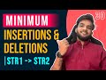 DP 30. Minimum Insertions/Deletions to Convert String A to String B