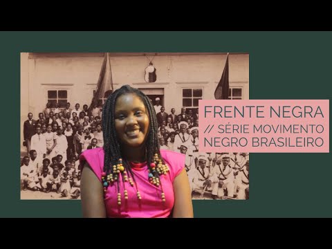 Movimento Negro Brasileiro - Frente Negra