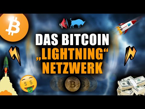 Das Bitcoin ⚡ Lightning Netwerk ⚡ einfach erklärt!