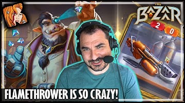FLAMETHROWER IS SO CRAZY! - The Bazaar