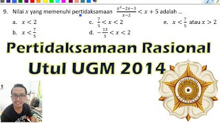 9. matematika dasar - pertidaksamaan rasional. um/utul ugm 2014