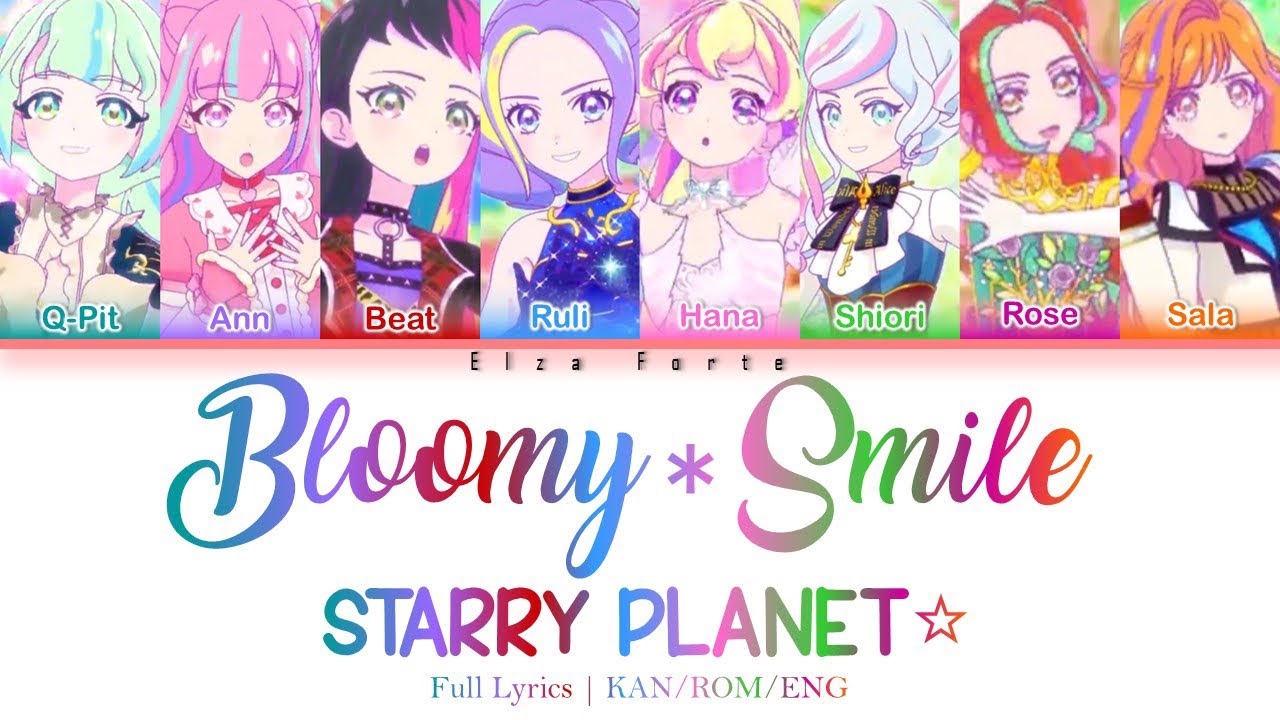 Bloomy＊Smile | STARRY PLANET☆ | FULL LYRICS (KAN/ROM/ENG) | Aikatsu Planet