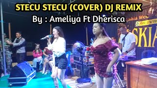 Download Lagu STECU STECU ~ VIRAL MUSIK (COVER) BY AMELIYA FT DHERISCA - LIVE WEDDING PARTY ~ FULL REMIX MP3