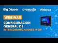 WEBINAR: Configuración general de intercomunicadores  IP SIP