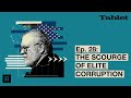 What Really Matters with Walter Russell Mead - Ep. 28: The Scourge of Elite Corruption