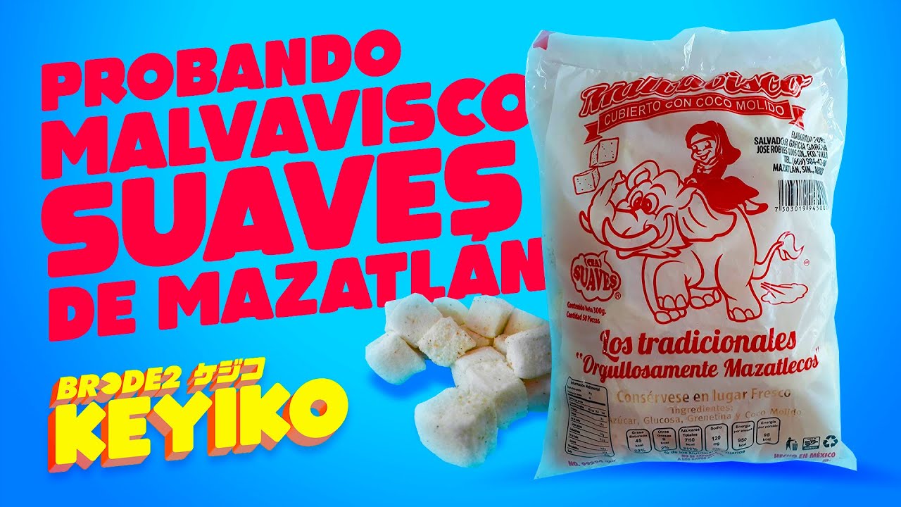 Probando Malvavisco SUAVES de Mazatlán ? - BRCDE2 Keyiko - YouTube