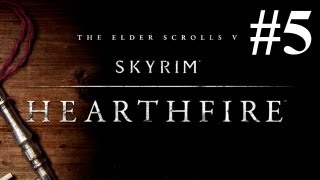 Skyrim Hearthfire: Part 5 Steward, Furnishings & Try to Adopt a Child Let's Play
