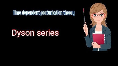 Quantum Mechanics: Time Dependent Perturbation Theory