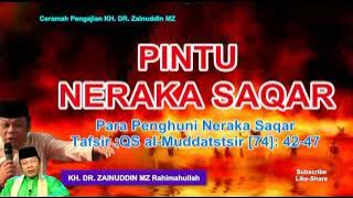 ⌂ Jeritan Histeris Para Penghuni Neraka Saqar | Ceramah KH. Zainuddin MZ Rahimahullah