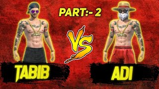 Tabib Vs Adi Part - 2 Who Will Win? Must Watch Sakth Lunda Adi Normal Launda Tabib