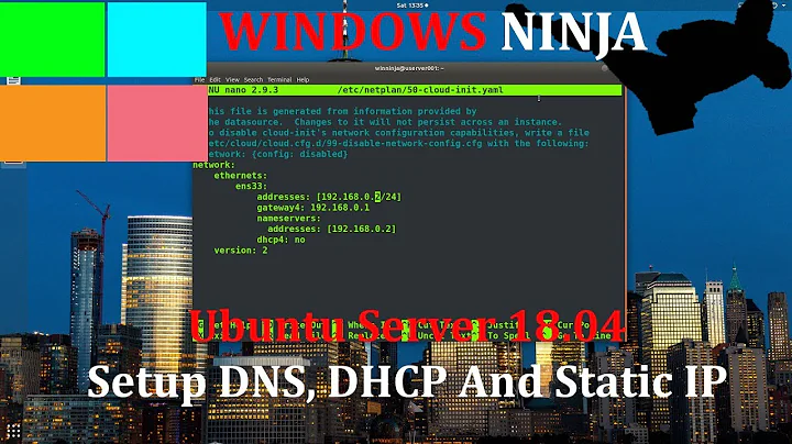 Ubuntu Server 18.04 - Setup DNS, DHCP And Static IP