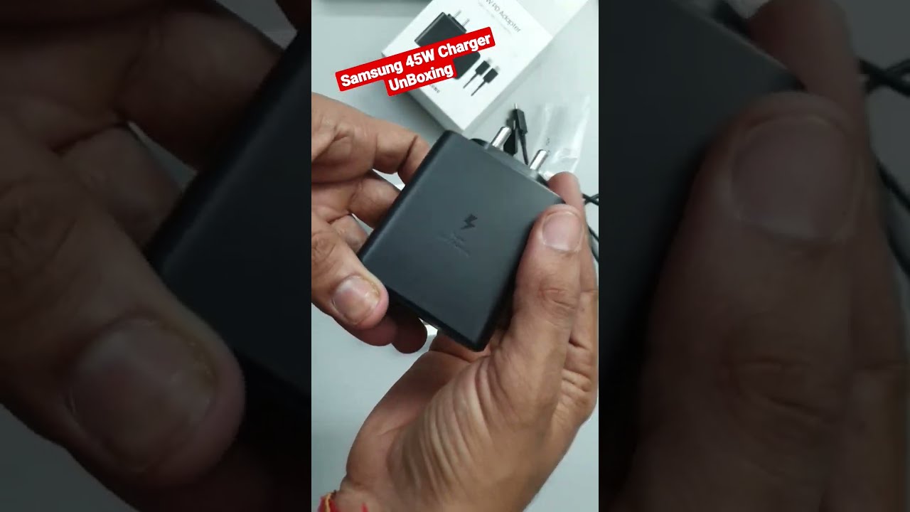 Samsung 45W Charger UnBoxing Super Fast Rs 2999
