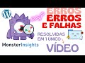 Plugin MonsterInsights com ERRO? Saiba como resolver TODOS em poucos minutos | Erro WordPress