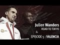 Julien Wanders "Road to Tokyo"| Episode 5/9: VALENCIA
