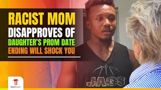 Racist Mom Disapproves of Daughter's Prom Date. The ending will Shock You.