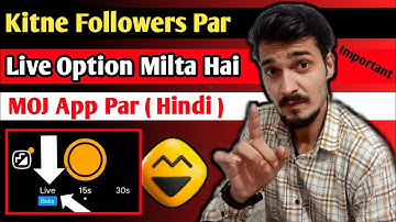 Live Option Kitne Followers Par Milta Hai MOJ App Par | MOJ App Par Live Kaise Jaye | MOJ App Live