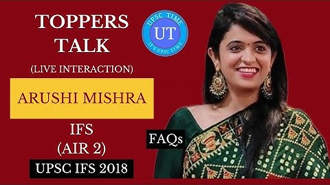 UPSC Topper Arushi Mishra (IFS) (AIR 2) Live Interaction l FAQs l Toppers Talk l UPSC TIME