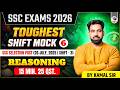 SSC EXAMS 2026 | REASONING TOUGHEST SHIFT MOCK -6 | SSC SELECTION POST (26 JULY, 2025 | SHIFT - 3)