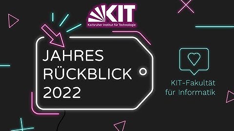 Erfolgreiches Jahr 2022: Der KIT Informatik-Jahresrückblick
