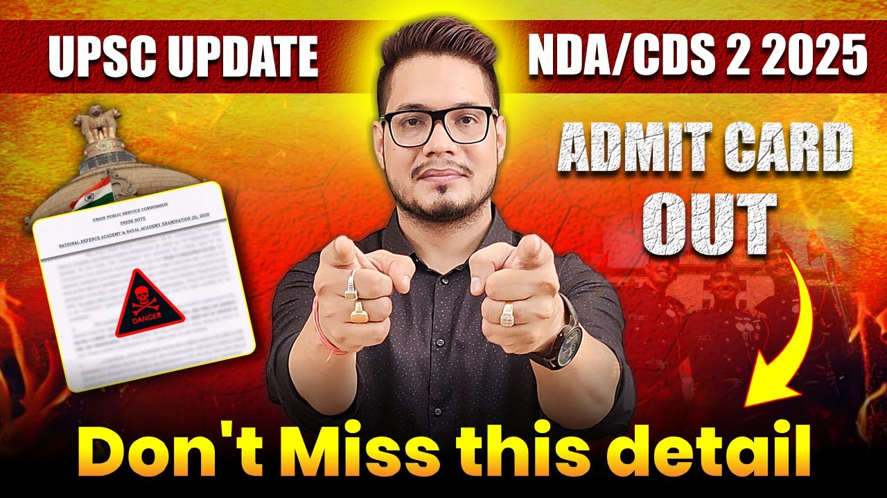 UPSC NDA 2 2025 Admit Card Out Steps To Download NDA Admit Card 2025 ...