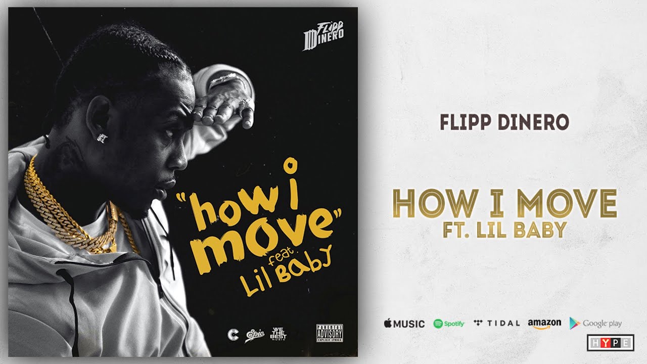 Flipp Dinero   How I Move Ft Lil Baby Love For Guala