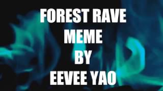 Forest rave | animation meme