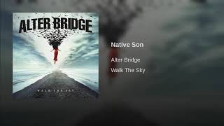 Alter Bridge - Native Son