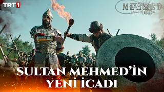 Havan Topunun İcadı - Mehmed: Fetihler Sultanı