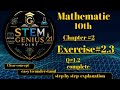 class 10th chapter E.X #2.3 Q#1&2