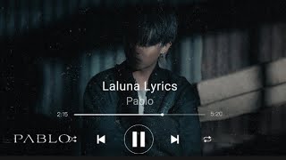 Pablo 'Laluna Lyrics'