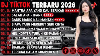 DJ TOKTOK TERBARU 2026 - MANTRA APA YANG KAU BERIKAN - SALAH APA - IPANK VIRAL !! 