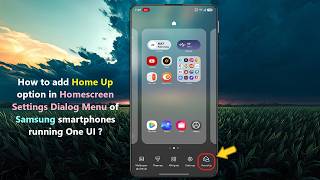 How to add Home Up option in Homescreen Settings Dialog Menu of Samsung smartphones running One UI  Guide