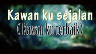 Our Streets - Kawan Sejalan (lyric)