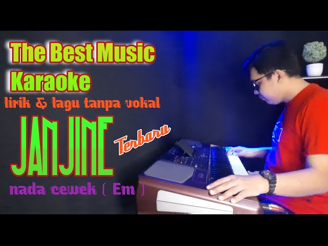 JANJINE _ KARAOKE BANYUWANGI KOPLO _ (versi terbaru mantap cuyt! ) class=